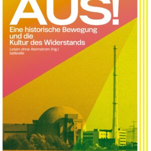 Ziviler Ungehorsam schaltet Deutschlands Atomkraft AUS!
